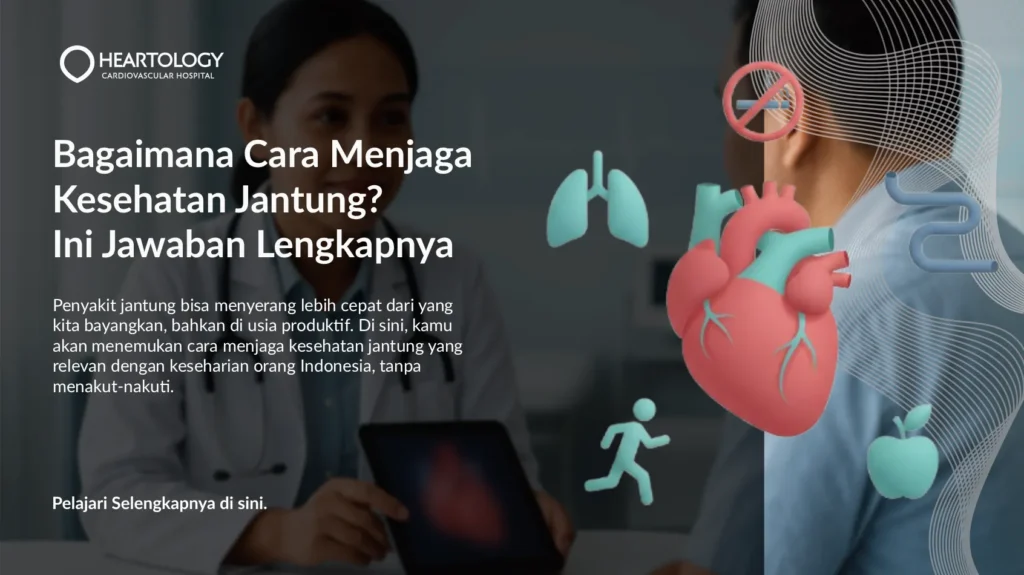 Cara Menjaga Kesehatan Jantung Secara Alami di 2026 Panduan Lengkap untuk Semua Usia